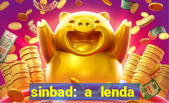 sinbad: a lenda dos sete mares dublado filme completo dublado download